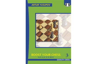Boost your Chess 3 - Mastery by Artur Yusupov Hardback