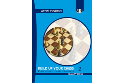 Build up your Chess 2 (hardcover) by Artur Yusupov