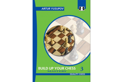 Build up your Chess 3 Mastery (hardcover) by Artur Yusupov