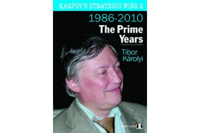 Karpov's Strategic Wins 2 - The Prime Years by Tibor Karolyi (hardcover)