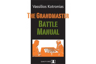 The Grandmaster Battle Manual by Vassilios Kotronias (Hardcover)