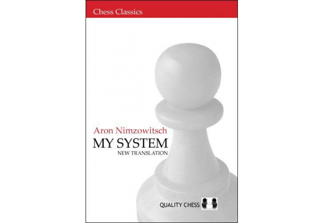 My System by Aron Nimzowitsch
