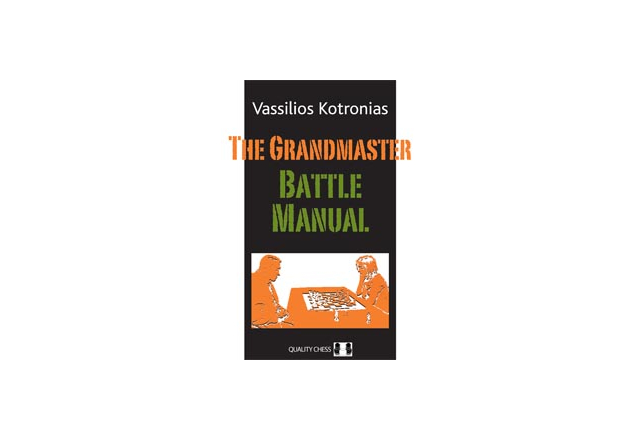 The Grandmaster Battle Manual by Vassilios Kotronias