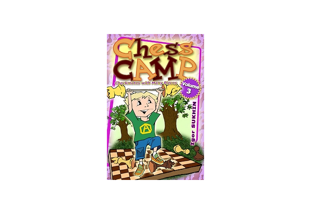 Chess Camp: Volume 3